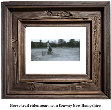 horse trail rides near me in Conway, New Hampshire